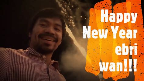 Happy New Year from Manny Pacquiao! .